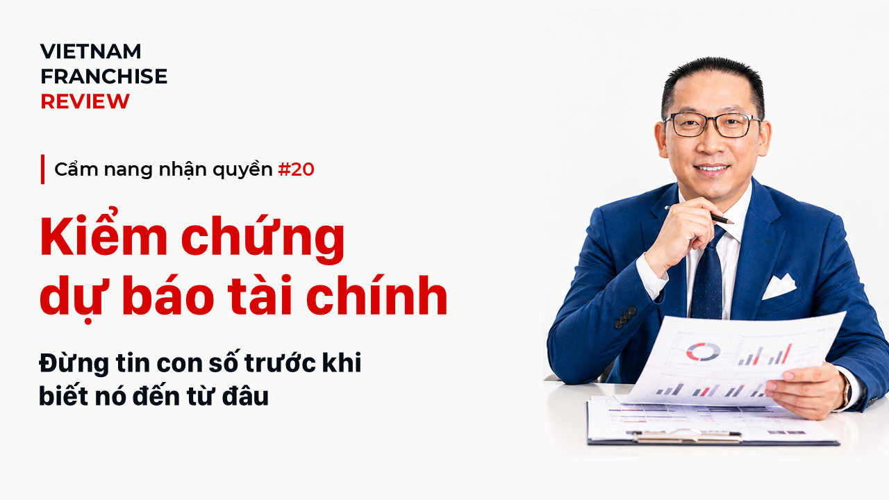 Nhận quyền #20: Dự báo doanh thu và lợi nhuận có đáng tin?