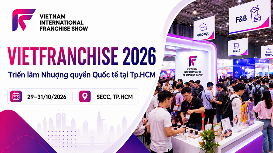 VietFranchise 2026: Triển lãm nhượng quyền quốc tế tại TP.HCM VietFranchise 2026: Triển lãm nhượng quyền quốc tế tại TP.HCM