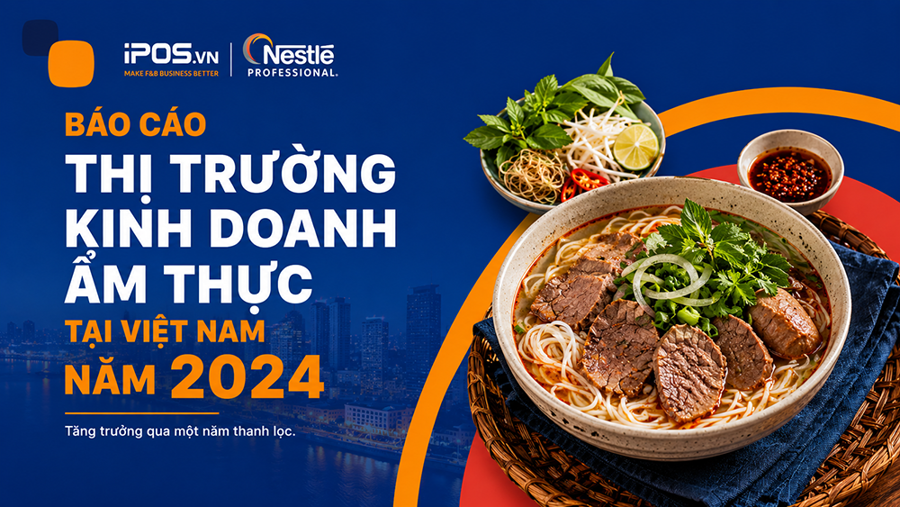 Báo cáo ngành Ẩm thực (F&B) 2024 Báo cáo ngành Ẩm thực (F&B) 2024